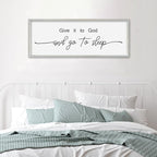 SRSZHIYUE Give It To God And Go to Sleep Sign Wall Decor 32"×12" for Master Bedroom Above Bed Guest Room Over Art Decoration (White)