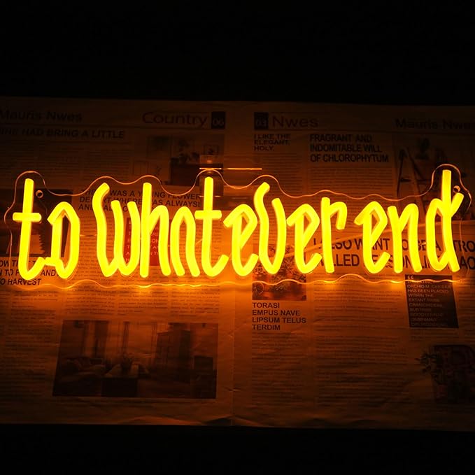 To Whatever End Neon Sign Orange Letter LED Sign for Wall Phrase Neon Light Dimmable Words Neon Lights Signs for Bedroom Man Cave Reading Room Bookshelf Decor Book Lovers Gifts Old English Font