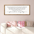 ZZJJHYWGQ Romantic Movie Quote Sign So It's Not Gonna Be Easy Home Wall Decor Art 32"×12" You and Me Everyday Love Family Sign For Master Bedroom Above Bed (Wood)