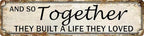 And So Together They Built A Life They Loved Tin Sign Farmhouse Wall Decor Rustic Home Decor Farm House Decorations For Home 4x16 Inch