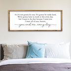 ZZJJHYWGQ Romantic Movie Quote Sign So It's Not Gonna Be Easy Home Wall Decor Art 32"×12" You and Me Everyday Love Family Sign For Master Bedroom Above Bed (Wood)