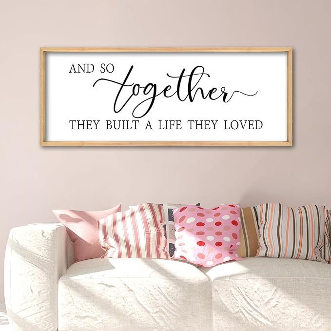 And So Together They Built A Life They Loved Wall Decor 32"X12" Inspirational Family Quote Sign for Bedroom Master Bedroom Above Bed Couple Large Wood Framed Art Wall Hanging (Wood)