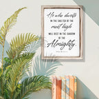 Christian Wooden Wall Sign, Inspirational Home Decor for Living Room, Wall Decor Art, Framed Wood Plaque Sign 15 * 11.5 inches, He Who Dwells in the Shelter of the Most High