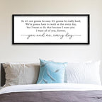 ZZJJHYWGQ Romantic Movie Quote Sign So It's Not Gonna Be Easy Home Wall Decor Art 32"×12" You and Me Everyday Love Family Sign For Master Bedroom Above Bed (Black)
