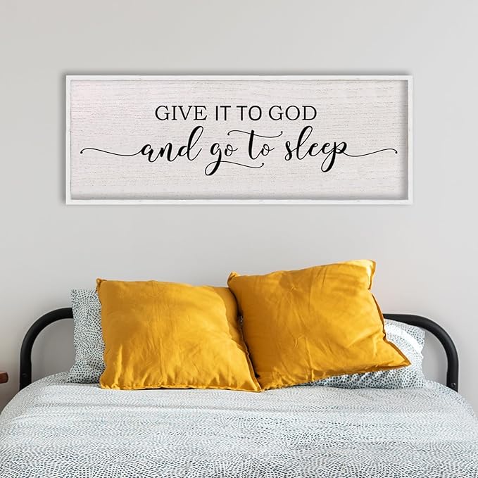 Give It To God And Go To Sleep Above Bed Wall Decor Sign 40"X15" Master Bedroom Over Bed Wall Wood Framed Art (White)