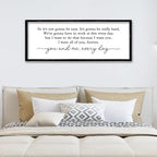 ZZJJHYWGQ Romantic Movie Quote Sign So It's Not Gonna Be Easy Home Wall Decor Art 32"×12" You and Me Everyday Love Family Sign For Master Bedroom Above Bed (Black)