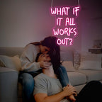 What If It All Works Out Neon Sign, Neon Signs for Wall Decor Neon Pink LED Signs Room Neon Light Up Signs Home Decor for Bedroom Club Party Bar Shop USB Operated