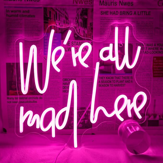 WLHOPE We're All Mad Here Neon Sign, Dimmable LED Neon Signs For Wall Decor,Connectivity Via USB Neon Light For Bedroom Home Dorm Wall Wedding Party Bar Pub Salon Decoration,Personalized Gift