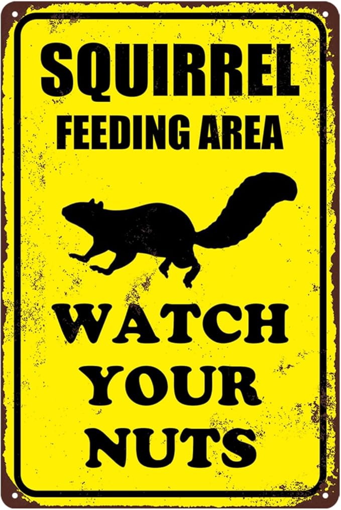 Squirrel Sign Funny Metal Sign Squirrel Feeding Area Watch Your Nuts Signs Vintage Tin Sign For Home Outdoor Garage Wall Decoration 8x12inch