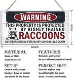 Funny Warning Signs, The Property is Protected By Highly Trained Raccoons Sign, Decorative Wood Hanging Wood Plaque, Raccoon Wall Decor, Backyard Decor, Home Garden Decor for Indoor Outdoor Use