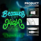 Leaf Neon Sign, Because I Got High Neon Signs for Wall Decor, Dimmable Acrylic Neon Lights for Living Room Bedroom Bar Pub Club Man Cave Game Room Hotel Party Decorations