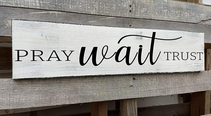 Pray Wait Trust Sign, Farmhouse Christian Wall Art, Religious Home Decorations Faith Wall Decor (Pray) 6x18 Inch