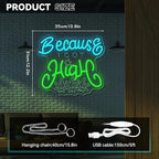 Leaf Neon Sign, Because I Got High Neon Signs for Wall Decor, Dimmable Acrylic Neon Lights for Living Room Bedroom Bar Pub Club Man Cave Game Room Hotel Party Decorations