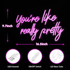 You're Like Really Pretty Neon Sign, Pink Neon Sign for Wall Decor | You're Like Really Pretty Sign for Girls Bedroom, Party, Salon - Best Gifts for Birthday, Christmas