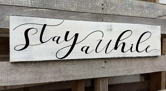 Farmhouse Stay Awhile Wood Sign, Entryway Sign Farmhous Wall Decor, Rustic Wall Art for Housewarming Gift (Stay Awhile) 4x16 Inch
