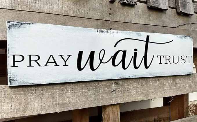 Pray Wait Trust Sign, Farmhouse Christian Wall Art, Religious Home Decorations Faith Wall Decor (Pray) 6x18 Inch