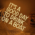 It's A Good Day To Drink On A Boat Neon Sign, Boat Drink Neon light, Bar Art Wall Warm White LED Light Up Sign for Home Bar Club Party Restaurant