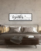 Together is My Favorite Place to Be Sign: Couples Bedroom Wall Decor Above Bed Modern Framed Farmhouse Rustic Family Signs Master Bedroom Wall Decor Hanging Wall Plaques with Sayings 12" x 40"